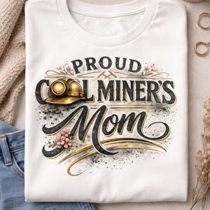 Proud Coal Miner Mom SVG | West Virginia Mining Pride Graphic (Digital Download)