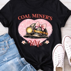 Coal Miner's Wife SVG PNG | WV Black Gold Design (Digital Download)