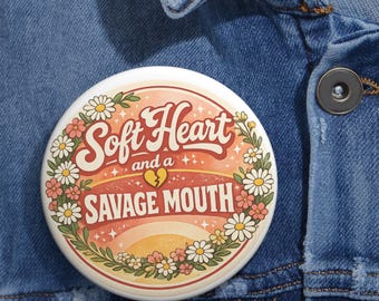Soft Heart with Savage Mouth Pin Button | Daisies Boho Retro
