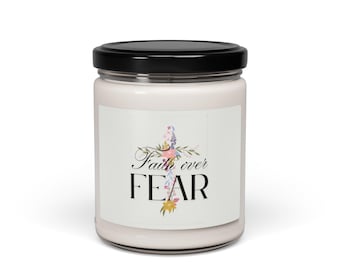 Faith Over Fear Candle | 9oz Soy Scented Jar