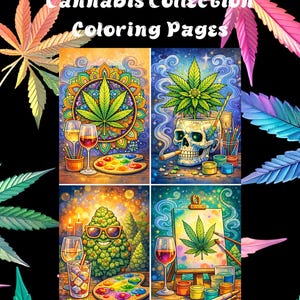 May include: A vibrant image featuring four colorful illustrations with cannabis leaves. The text "Cannabis Collection Coloring Pages" is at the top. Each illustration includes cannabis leaves, paint palettes, and wine glasses.