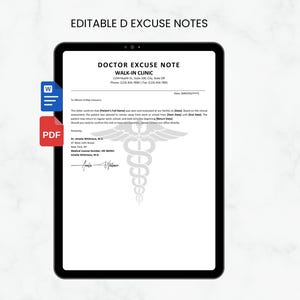 May include: A digital tablet displaying an editable doctor excuse note template with the text DOCTOR EXCUSE NOTE, WALK-IN CLINIC, and a medical caduceus symbol. The document includes placeholders for patient details, dates, and a signature.