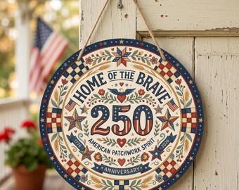 USA 250th Anniversary Door Hanger, Home of the Brave Wooden Sign, Americana Patchwork Decor