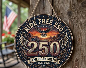 Ride Free 250 USA Biker Wooden Sign, Patriotic Americana Wall Decor (1776-2026)