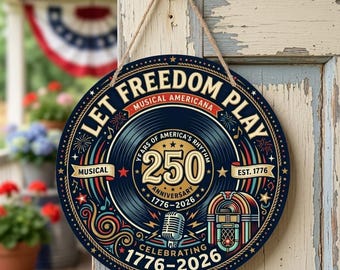 USA 250th Anniversary Musical Americana Door Hanger, Let Freedom Play Sign