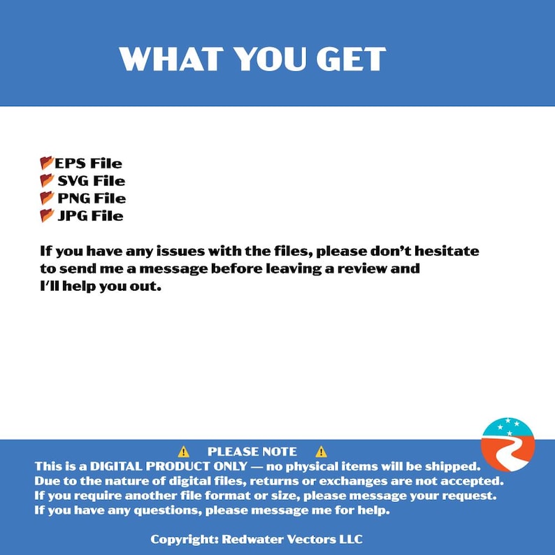 May include: A digital product image with the text "WHAT YOU GET" at the top. The image lists file types: EPS, SVG, PNG, and JPG. Additional text provides support information and a copyright notice.