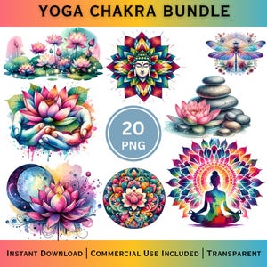 May include: A collection of watercolor yoga chakra designs. The designs include lotus flowers, a Buddha, a dragonfly, stacked stones, and a meditating figure. The text "YOGA CHAKRA BUNDLE" is at the top. The image also includes the text "20 PNG", "INSTANT DOWNLOAD", "COMMERCIAL USE INCLUDED", and "TRANSPARENT".