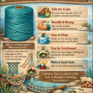 May include: An illustrated guide showcasing the benefits of polypropylene macrame cord for crabitats. The image features a large spool of teal cord, along with illustrations highlighting its safety, durability, and ease of cleaning. Includes crabitat accessories.
