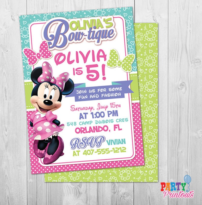 May include: A pink and green birthday invitation with a cartoon image of Minnie Mouse. The invitation says "Olivia's Bow-tique Olivia is 5!" and includes details for a party on July 15th at 1:00 PM.