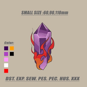 May include: A purple crystal design with red and orange flames. The image includes the text "SMALL SIZE: 60,90,110mm" and a colour palette. Additional text includes "DST. EXP. SEW. PES. PEC. HUS. XXX."
