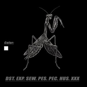 May include: A white line art illustration of a praying mantis on a black background. The image includes the text Color: followed by a white square, and the text DST. EXP. SEW. PES. PEC. HUS. XXX at the bottom in a grey sans-serif font.