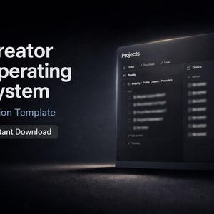 May include: A dark, digital graphic promoting a Notion template called "Creator Operating System." The text "Instant Download" is displayed on a button. A digital interface with the word "Projects" is visible.
