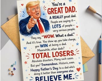 Funny Donald Trump Father’s Day Card for Dad, Political President Parody Card, Great Dad Greeting Card, Patriotic Dad Humor Card