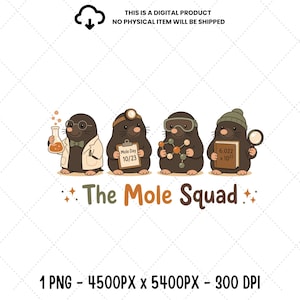 Puede incluir: Un gráfico digital con cuatro topos de dibujos animados vestidos de científicos con el texto "The Mole Squad". Uno sostiene un matraz, otro un portapapeles con "Mole Day 10/23", otro un modelo molecular y otro un libro con "6.022 x 10^23".