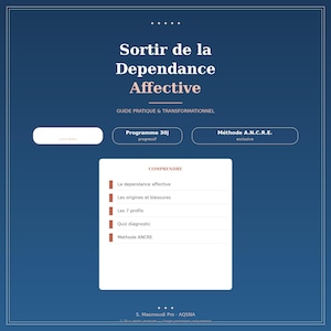 Op de afbeelding: Een marineblauwe afbeelding met de titel "Sortir de la Dependance Affective" in witte en roze tekst. De afbeelding bevat de tekst "GUIDE PRATIQUE & TRANSFORMATIONNEL" en een lijst met onderwerpen, waaronder "La dependance affective" en "Les origines et blessures".