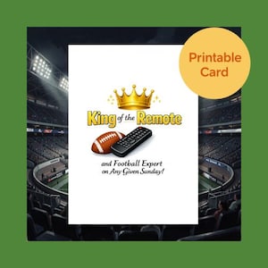 Funny Football Dad Card, King of the Remote, American Football Dad, Any Given Sunday, King of the Remote, Couch Dad (Digital Download)