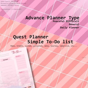 May include: A digital planner page with a pink and white diagonal striped background. Text includes Advance Planner Type, Peaceful Difficult, General, Daily Planner, Quest Planner, Simple To-Do list, and a list of words including Make, Create, system, ecosystem, data, journey, immersive. A smaller planner sheet is visible with Side-Quest and Reminder sections.