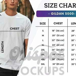 May include: A white t-shirt shown with a size chart for the Gildan 5000 model. The chart lists sizes S through 5XL with corresponding chest and length measurements in inches, ranging from 18 inches to 32 inches for chest and 28 to 35 inches for length.
