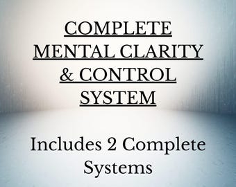 May include: Image with text that reads "COMPLETE MENTAL CLARITY & CONTROL SYSTEM" with the text "Includes 2 Complete Systems" below. The background is a gradient of white and blue.