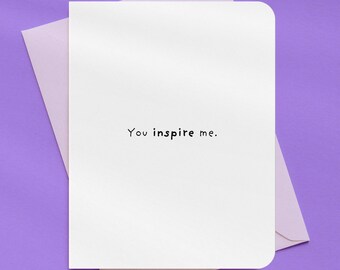 You Inspire Me Teacher Appreciation Card | A2 Size 330 GSM Ultra Thick Cardstock