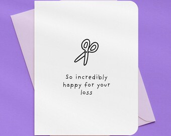 Happy For Your Loss Breakup Divorce Card | A2 Size 330 GSM Ultra Thick Cardstock