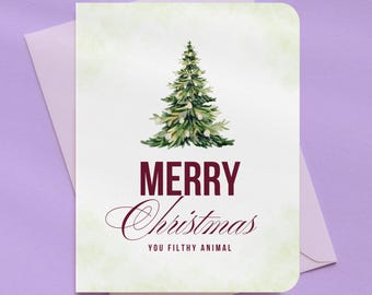 Merry Christmas You Filthy Animal Holiday Card | A2 Size 330 GSM Ultra Thick Cardstock