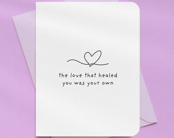 The Love That Healed You New Chapter Card | A2 Size 330 GSM Ultra Thick Cardstock