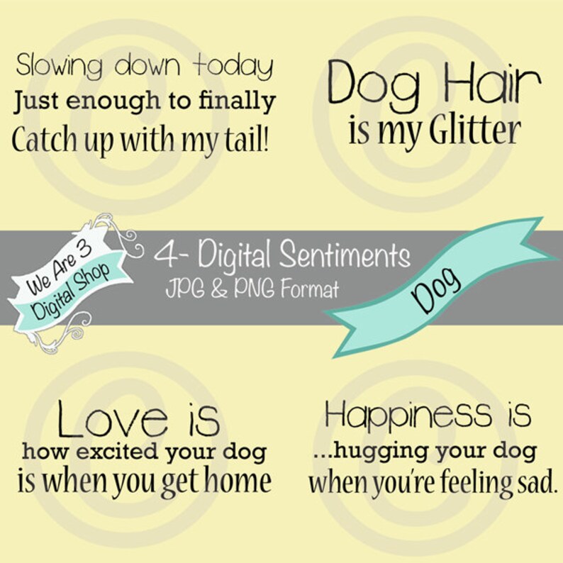 We Are 3 Digital Sentiments  Dog image 0