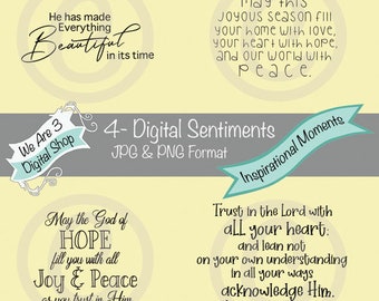 We Are 3 Digital Sentiments - Inspirational Moments, Scripture, Trust, Beautiful, Peace, Christmas