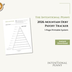 May include: A white printable debt payoff tracker with a mountain graphic. The tracker includes fields for debt name, starting balance, and debt paid. The text "The Intentional Penny" and "2026 Mountain Debt Payoff Tracker" are also visible.