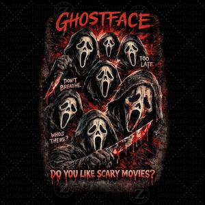 May include: A graphic featuring multiple Ghostface masks from the Scream horror film series. The masks are white with black eye sockets and open mouths, set against a red and black background. Text includes "GHOSTFACE", "DON'T BREATHE", and "DO YOU LIKE SCARY MOVIES?"