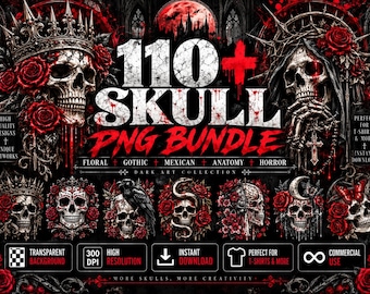 May include: A digital graphic collection titled 110+ SKULL PNG BUNDLE featuring dark art illustrations of skulls adorned with red roses, crowns, and thorns. The design includes text elements, gothic motifs, and various skull compositions on a black background.