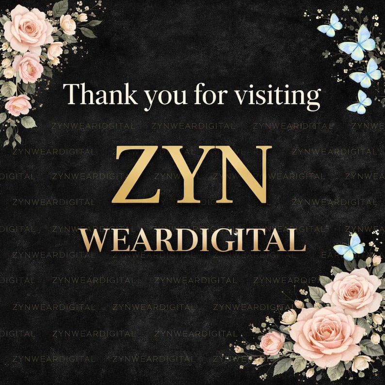 Puede incluir: Un gr&aacute;fico cuadrado negro con el texto Thank you for visiting ZYN WEARDIGITAL en letras doradas. Las esquinas est&aacute;n decoradas con ramos de rosas rosa p&aacute;lido y hojas verdes, con mariposas azul claro en la esquina superior derecha.