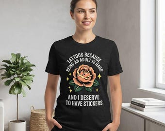 Funny Rose Tattoo Shirt, Adult Inked Life Graphic Tee, Sticker Collector Gift