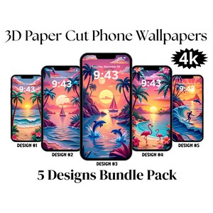 May include: A bundle of five phone wallpapers with tropical sunset scenes. Each design features a different beach landscape with palm trees, dolphins, flamingos, and a surfer. The text "3D Paper Cut Phone Wallpapers" and "5 Designs Bundle Pack" is visible.