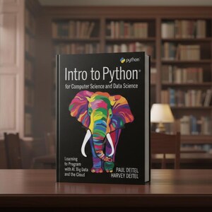 May include: A hardcover book titled "Intro to Python" for computer science and data science. The cover is black with a colorful elephant illustration. The book also includes the text "Learning to Program with AI, Big Data and the Cloud."