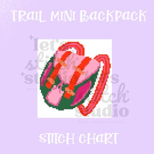 May include: A pixelated stitch chart of a Trail Mini Backpack in pink, red, and green. The text "TRAIL MINI BACKPACK" and "STITCH CHART" are at the top and bottom. The background is a light purple.