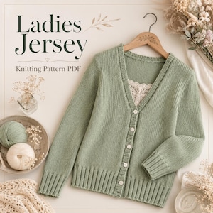 May include: A sage green knitted cardigan with a V-neckline, long sleeves, and a button-down front. The garment features ribbed cuffs and a ribbed hem. The text "Ladies Jersey Knitting Pattern PDF" is visible in the upper left corner of the image.