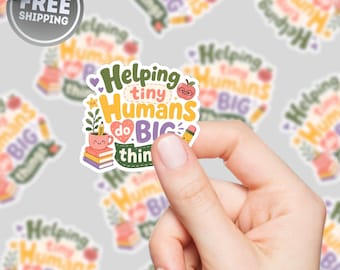 Pegatina "Ayudando a los pequeños humanos a hacer grandes cosas", paquete de pegatinas para profesores, decoración para el aula, pegatina para portátil, regalo de agradecimiento para profesores