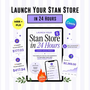May include: A digital workbook titled Launch Your Stan Store in 24 Hours, featuring a tablet and smartphone display. The design includes text, icons, and financial graphics showing earnings of $177.03, $417.94, and $2,369.00, with a 2026 Edition flame icon.