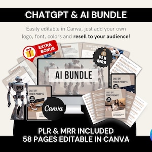 May include: An image promoting a ChatGPT & AI bundle. The image includes a computer monitor, tablets, and printed pages with the text "AI Bundle" and "Chat GPT Power Prompts." The Canva logo is visible, along with the text "PLR & MRR INCLUDED 58 PAGES EDITABLE IN CANVA."