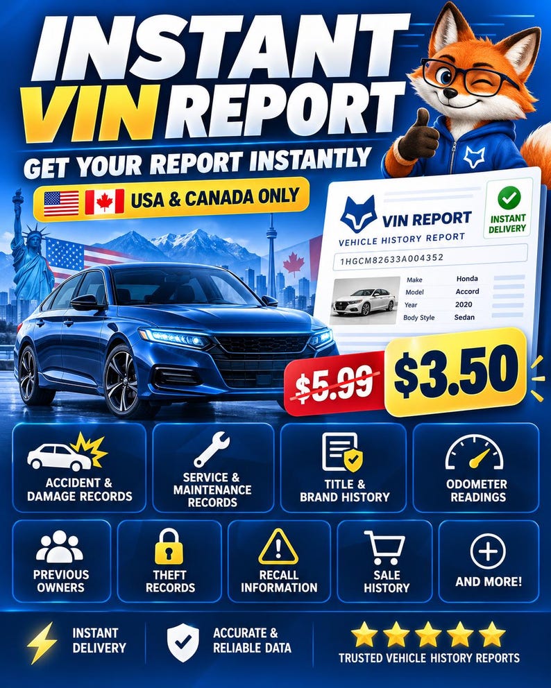 May include: A digital advertisement for an instant VIN report service featuring a blue sedan, a cartoon fox mascot, and text including "INSTANT VIN REPORT," "USA & CANADA ONLY," and "$3.50." Icons represent accident, service, title, odometer, owner, theft, and recall data.
