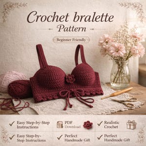 Pode incluir: Um padrão de bralette de crochê bordô com o texto "Crochet bralette Pattern Beginner Friendly". A imagem inclui uma bola de lã, tesouras e uma agulha de crochê. O bralette tem um detalhe floral e um fecho de laço.