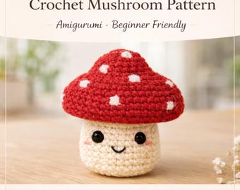 Mushroom Guy Crochet Pattern | Fall Decor Woodland Baby Toy Low Sew | Custom Hat & Face PDF | Amigurumi Toadstool Plush |  Instant Download