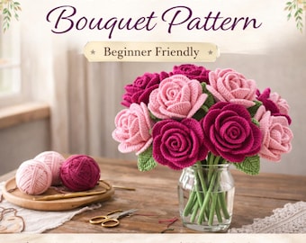 Crochet Rose Bouquet Pattern PDF | Intermediate Amigurumi Flowers | Realistic Floral Home Decor | Forever Floral Gift | Instant Download