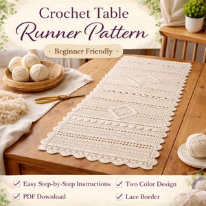 Può includere: Un runner da tavolo all'uncinetto color crema con un motivo geometrico dettagliato e bordi smerlati. L'immagine include il testo "Crochet Table Runner Pattern" e "Beginner Friendly". Ulteriore testo evidenzia caratteristiche come "Easy Step-by-Step Instructions".