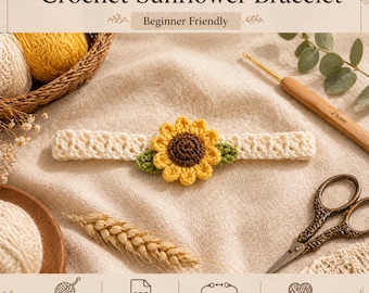 Crochet Sunflower Bracelet Pattern PDF | Easy Boho Floral Jewelry DIY | Beginner Adjustable Flower Bracelet | Instant Download