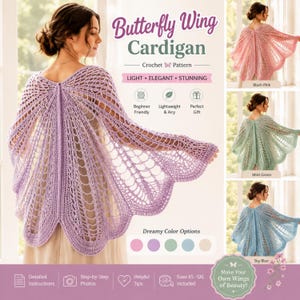 May include: A light purple Butterfly Wing Cardigan crochet pattern is displayed, with the text "Butterfly Wing Cardigan" and "Crochet Pattern". The design is lightweight and airy, with dreamy color options. Sizes XS-5XL are included.