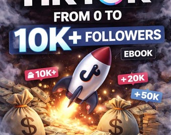 Könnte beinhalten: E-Book-Cover mit dem Text "HOW TO GROW YOUR TikTok FROM 0 TO 10K+ FOLLOWERS". Eine Rakete startet inmitten von Geldsäcken und Bargeld. Symbole zeigen "10K+", "+20K" und "+50K".