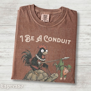 I Be A Conduit For Nonsense T-Shirt, Medieval Rooster Tee, Comfort Colors® Shirt